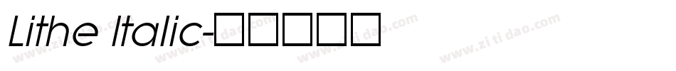 Lithe Italic字体转换